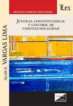 Libro, Audiolibro Justicia Constitucional Y Control De Convencionalidad Justicia Constitucional Y Control De Convencionalidad