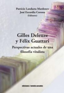 Gilles Deleuze Y Félix Guattari