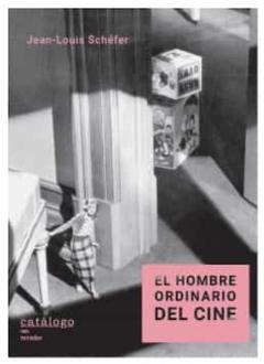 El Hombre Ordinario Del Cine