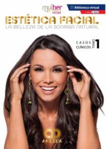 Mdm (Mulher Dentista Mulher) Estética Facial. La Belleza De La Sonrisa Natural. Casos Clínicos. Tomo 1 + E-Book