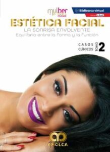 Mdm (Mulher Dentista Mulher) Estética Facial. La Sonrisa Envolvente. Equilibrio Entre La Forma Y La Función.              2 + E-Book