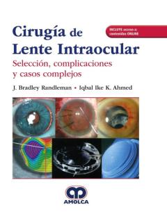 Cirugía De Lente Intraocular. Selección, Complicaciones Y Casos Complejos + Acceso A Contenidos Online