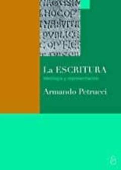La Escritura. Ideologia Y Prepresentacion