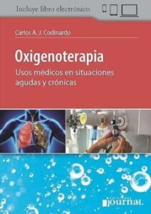 Oxigenoterapia. Usos Médicos En Situaciones Agudas Y Crónicas (In Cluye Libro Electrónico)