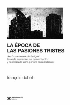 Libro, Audiolibro La Época De Las Pasiones Tristes La Época De Las Pasiones Tristes