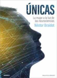 Unicas: La Mujer A La Luz De Las Neurociencias