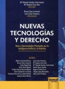 Nuevas Tecnologías Y Derecho. Retos Y Oportunidades Planteados Po R La Inteligencia Artificial Y La Robótica