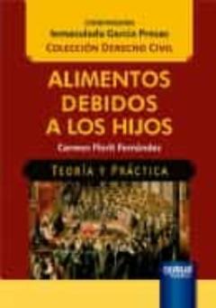Alimentos Debidos A Los Hijos. Teoría Y Práctica