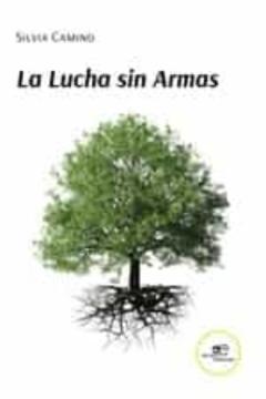 La Lucha Sin Armas