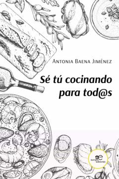 Libro, Audiolibro Se Tu Cocinando Para Tod@S Se Tu Cocinando Para Tod@S