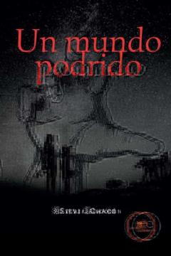 Un Mundo Podrido