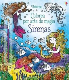 Sirenas: Colorea Por Arte De Magia