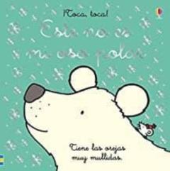 Este No Es Mi Oso Polar ¡Toca, Toca!