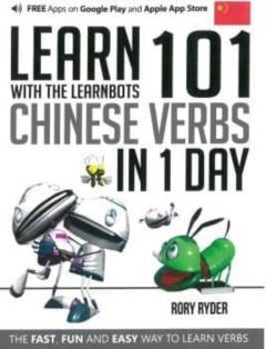Libro, Audiolibro Learn 101 Chinese Verbs In 1 Day: With The Learnbots Learn 101 Chinese Verbs In 1 Day: With The Learnbots