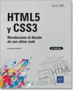 Html5 Y Css3: Revolucione El Diseño De Sus Sitios Web (4ª Edicion )