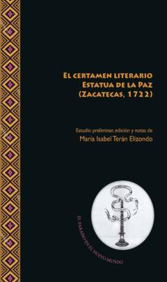 El Certamen Literario Estatua De La Paz (Zacatecas, 1722)