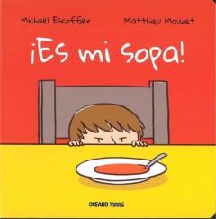 Libro, Audiolibro ¡Es Mi Sopa! ¡Es Mi Sopa!