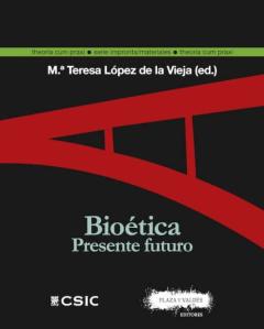 Bioética. Presente Futuro