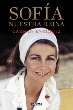 Libro, Audiolibro Sofía. Nuestra Reina Sofía. Nuestra Reina