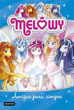 Libro, Audiolibro Melowy 12. Amigas Para Siempre Melowy 12. Amigas Para Siempre