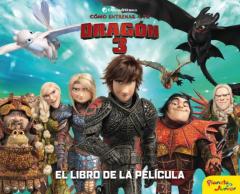 Como Entrenar A Tu Dragon 3 (El Libro De La Pelicula)