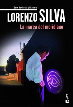 La Marca Del Meridiano (Serie Bevilacqua &Amp; Chamorro 6) (Premio Pl Aneta 2012)
