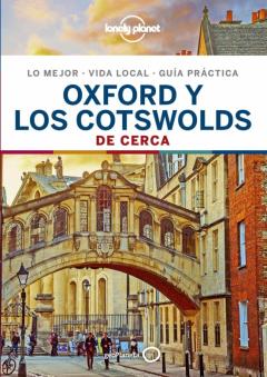 Oxford Y Los Cotswolds De Cerca 2019 (1ª Ed.) (Lonley Planet)