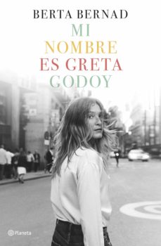 Mi Nombre Es Greta Godoy