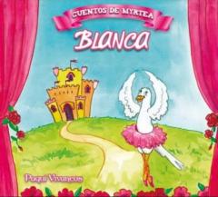Cuentos De Myrtea. Blanca