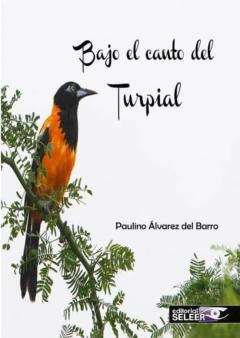 Bajo El Canto Del Turpial