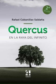 Quercus: En La Raya Del Infinito