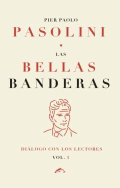 Las Bellas Banderas: Dialogos Con Los Lectores (Vol. 1)