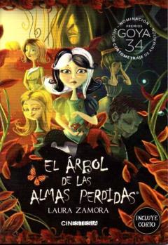 El Árbol De Las Almas Perdidas. Nominación Goya 34 Edic. Mejor Co Rtometraje De Animación