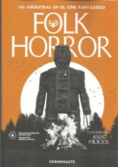 Libro, Audiolibro Folk Horror: Lo Ancestral En El Cine Fantastico Folk Horror: Lo Ancestral En El Cine Fantastico