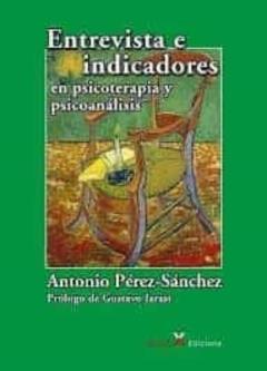 Libro, Audiolibro Entrevista E Indicadores En Psicoterapia Y Psicoanalisis Entrevista E Indicadores En Psicoterapia Y Psicoanalisis