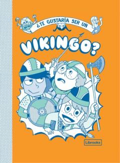 Libro, Audiolibro ¿Te Gustaría Ser Un Vikingo? ¿Te Gustaría Ser Un Vikingo?