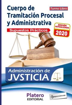 Cuerpo De Tramitacion Procesal Y Administrativa: Supuestos Practicos 2º Ejercicio