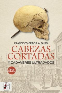 Libro, Audiolibro Cabezas Cortadas Y Cadáveres Ultrajados Cabezas Cortadas Y Cadáveres Ultrajados