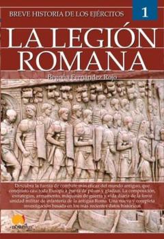 Breve Historia De Los Ejercitos: Legion Romana