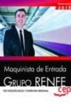 Maquinista De Entrada. Grupo Renfe. Test Psicotécnicos Y Entrevista Personal