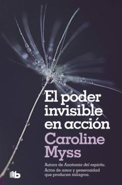 Libro, Audiolibro El Poder Invisible En Acción El Poder Invisible En Acción