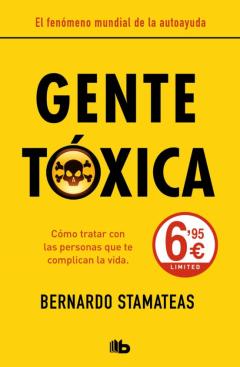 Gente Toxica (Nueva Edicion Con Prologo Del Autor)