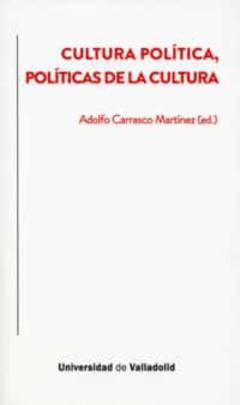 Cultura Política, Políticas De La Cultura