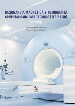 Resonancia Magnetica Y Tomografia Computarizada Para Tecnicos (Te R Y Tsid) (2ª Ed.)