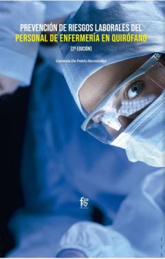 Prevencion De Riesgos Laborales Del Personal De Enfermeria En Qui Rofano-2 Edición