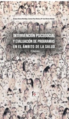 Intervencion Psicosocial Y Evaluacion De Programas En El Ambito D E La Salud (2ª Ed.)