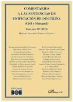 Comentarios A Las Sentencias De Unificacion De Doctrina (Civil Y Mercantil): Volumen 10º (2018)