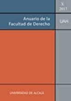 Anuario De La Facultad De Derecho De La Universidad De Alcala Vol. X-2017