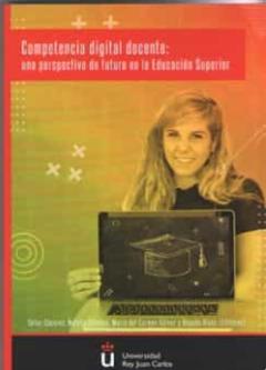 Competencia Digital Docente: Una Perspectiva De Futuro En La Educ Acion Superior