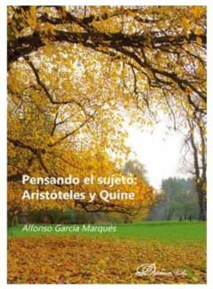 Pensando En El Sujeto: Aristoteles Y Quine